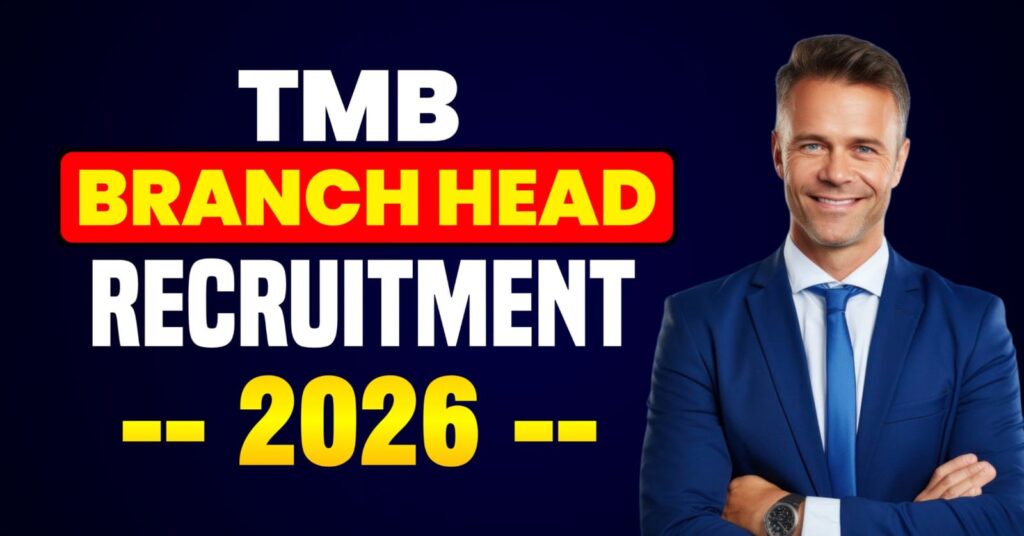 TMB Branch Head Recruitment 2026